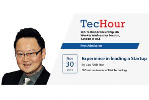 TecHour – Experiencing in leading a Startup | Live with Lau Shih Hor |